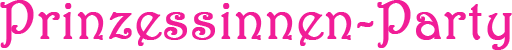 Prinzessinnen-Party